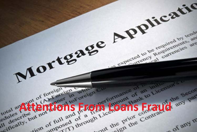 Attentions From Loans Fraud