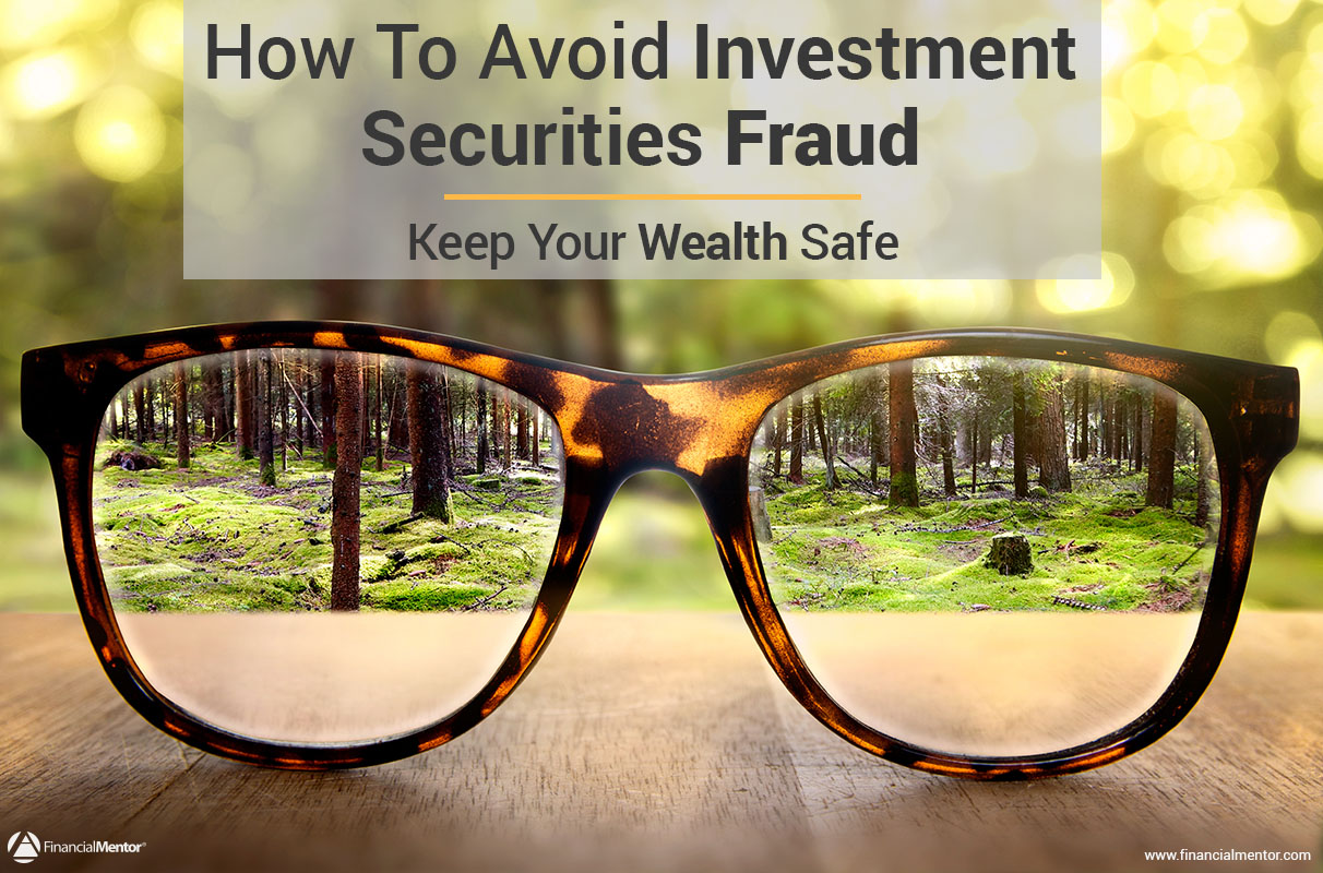 Financial Fraud: Common Investment Frauds 1 Investment Fraud